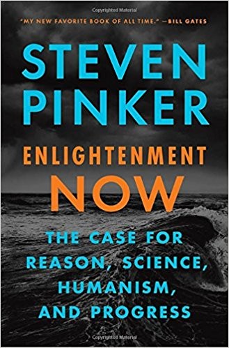 Enlightenment Now (Hardcover, 2018, Viking, an imprint of Penguin Random House LLC)