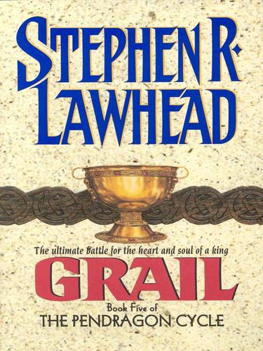 Stephen R. Lawhead, Luc Carissimo: Grail (EBook, 2003, HarperCollins)