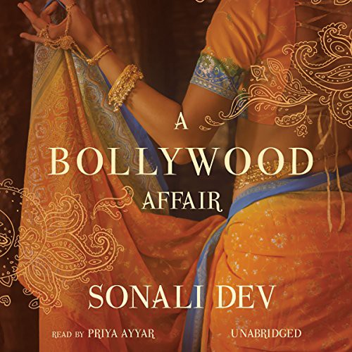 Sonali Dev: A Bollywood Affair (AudiobookFormat, 2014, Blackstone Audio, Inc.)