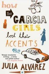 How the Garcia Girls Lost Their Accents (Paperback, 2004, Bloomsbury Publishing PLC)