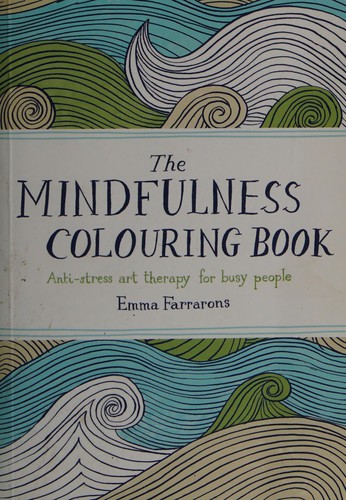 Mindfulness Colouring Book (2015, Pan Macmillan)
