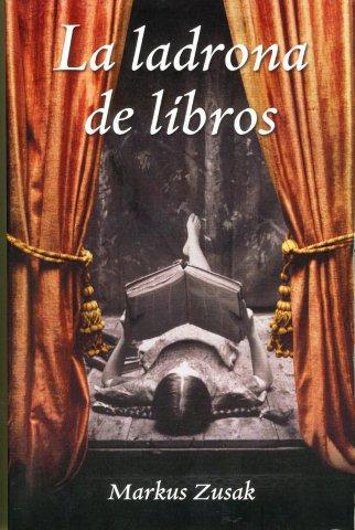 La ladrona de libros (Spanish language, 2007, Lumen)