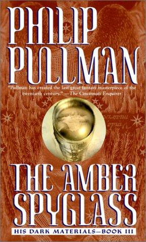 The Amber Spyglass (Paperback, 2003, Laurel Leaf)