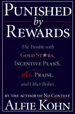 Punished By Rewards (1995, Mariner Books)