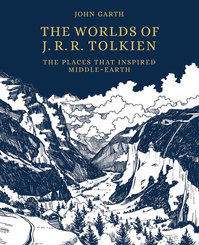 John Garth: Tolkien's Worlds (2020, Quarto Publishing Group UK)