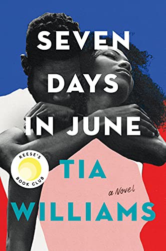 Tia Williams: Seven Days in June (Hardcover, 2021, Grand Central Publishing)