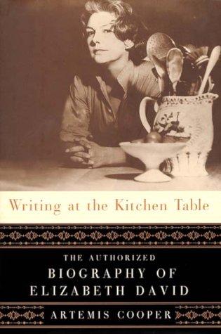 Artemis Cooper: Writing at the Kitchen Table (Hardcover, 2000, Ecco)