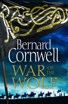 War of the Wolf (the Last Kingdom Series, Book 11) (2018, HarperCollins Publishers Limited)