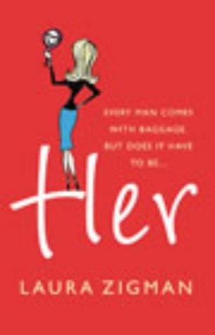 Laura Zigman: Her (Paperback, 2003, Anchor / Random House)