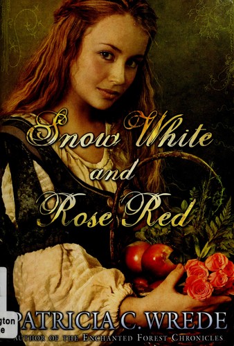 Snow White and Rose Red / Patricia C. Wrede. (1989, Firebird)