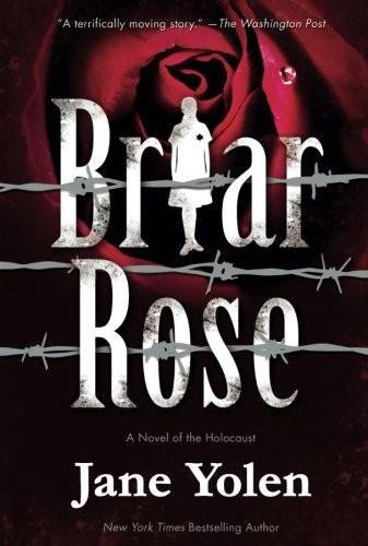 Briar Rose: A Novel of the Holocaust (Fairy Tales) (Paperback, 2016, Tor Teen)