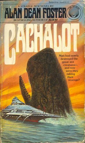 Alan Dean Foster: Cachalot (Paperback, 1982, Del Rey)