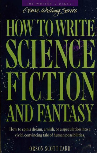 How to write science fiction and fantasy (1990, Writer's Digest Books)