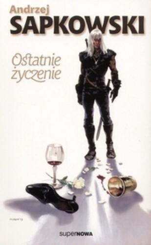 Andrzej Sapkowski: Ostatnie życzenie (Polish language, 2004)