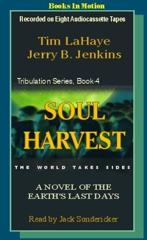 Tim F. LaHaye, Jerry B. Jenkins: Soul Harvest  (AudiobookFormat, 1999, Books in Motion)