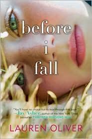 Lauren Oliver: Before I Fall (2010, Harper an Imprint of HarperCollinsPublishers, Harper)