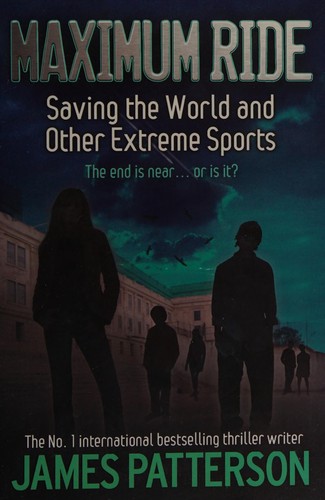 James Patterson OL22258A: Saving the World and Other Extreme Sports (2008, Headline Publishing Group)