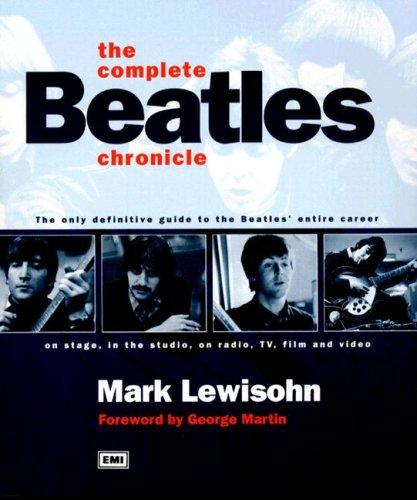 Mark Lewisohn: The Complete Beatles Chronicle (2006, Hamlyn)