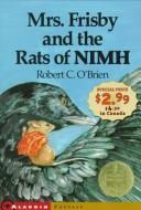 Robert C. O'Brien: Mrs. Frisby and the Rats of Nimh - Newbery Promo '99 (Aladdin Fantasy) (Paperback, 1999, Aladdin)
