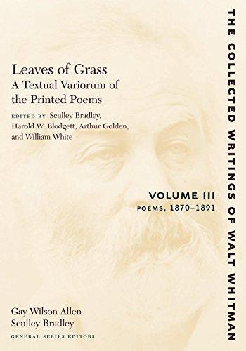 Leaves of Grass, A Textual Variorum of the Printed Poems: Volume III: Poems (2008)