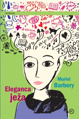 Muriel Barbery: Eleganca ježa (Paperback, slovenian language, Mladinska knjiga (Ljubljana))