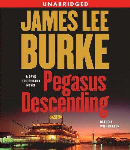 James Lee Burke: Pegasus Descending (AudiobookFormat, 2006, Simon & Schuster Audio)