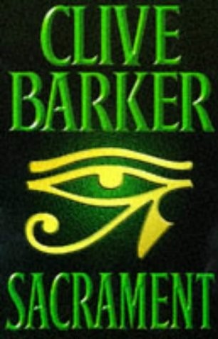 Clive Barker: Sacrament (Hardcover, 1996, Harpercollins)