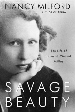 Nancy Milford: Savage beauty (2001, Random House)