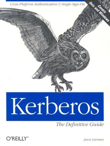 Jason Garman: Kerberos (2003, O'Reilly)