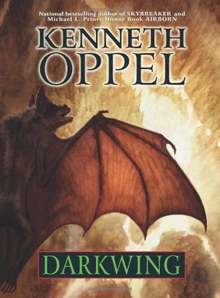 Kenneth Oppel, K. L. Thompson: Darkwing (Hardcover, 2007, HarperCollins)