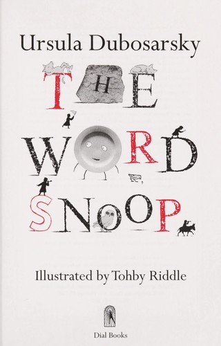 The word snoop (2009, Dial Books)