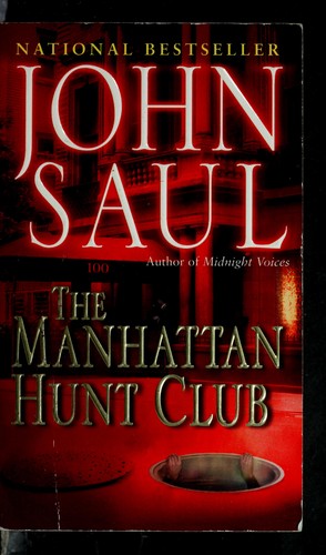 John Saul: The Manhattan hunt club. (2002, Ballantine Books)