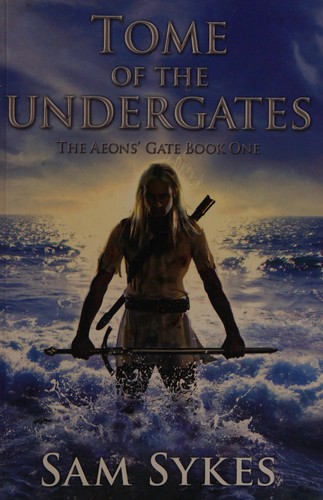 Tome of the Undergates (2011, Gollancz)