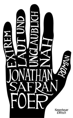 Jonathan Safran Foer: Extrem laut und unglaublich nah (Hardcover, 2005, Brand: Kiepenheuer Witsch GmbH, Kiepenheuer & Witsch GmbH)