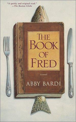 Abby Bardi: The Book of Fred (Paperback, 2002, Washington Square Press)