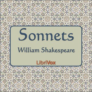 William Shakespeare: Sonnets (2008, LibriVox)