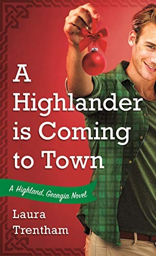 Laura Trentham: A Highlander is Coming to Town (Paperback, 2020, St. Martin's Paperbacks)