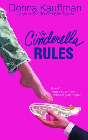 Donna Kauffman: The Cinderella rules (2004, Bantam Books)