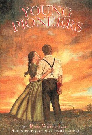 Rose Wilder Lane: Young pioneers (1998, HarperTrophy)