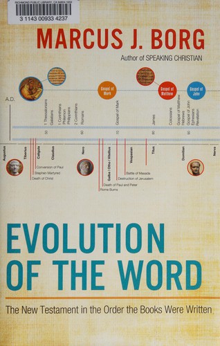 Marcus J. Borg: Evolution of the Word (2012, HarperOne)