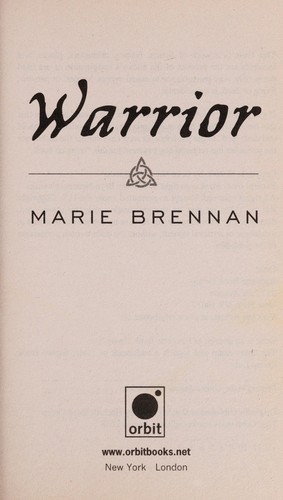 Marie Brennan: Warrior (2008, Orbit.)