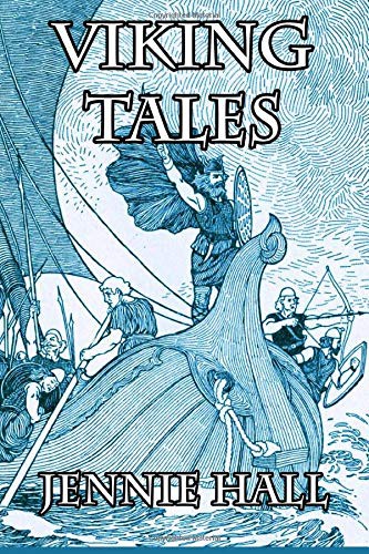 Jennie Hall, Victor R. Lambdin: Viking Tales (Paperback, 2014, Createspace Independent Publishing Platform, CreateSpace Independent Publishing Platform)