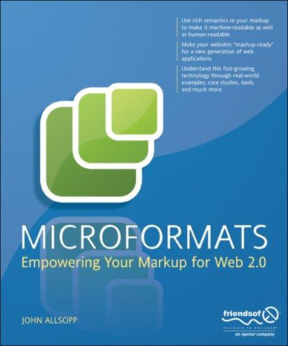 Microformats (Paperback, 2007, friends of ED)