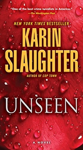 Karin Slaughter: Unseen (Paperback, 2016, Dell)