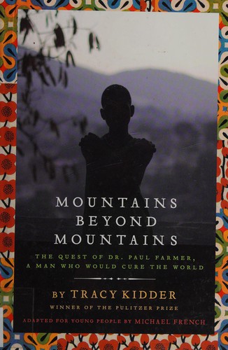 Tracy Kidder: Mountains beyond mountains (2013, Delacorte Press)