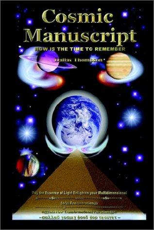 Dallas Thompson: Cosmic Manuscript (Paperback, 2002, 1stBooks Library)