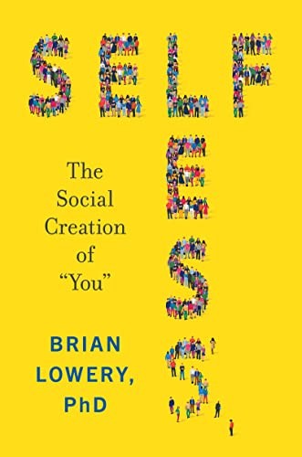 Brian Lowery: Selfless (2023, HarperCollins Publishers, Harper)