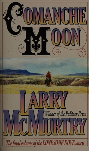 Larry McMurtry: Comanche moon (1998, Pocket Books)