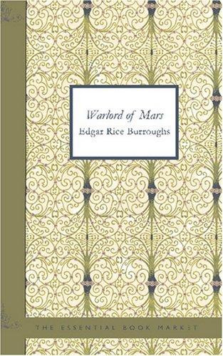 Edgar Rice Burroughs: Warlord of Mars (Paperback, 2007, BiblioBazaar)