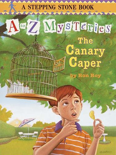 Ron Roy: The Canary Caper (EBook, 2009, Random House Children's Books)